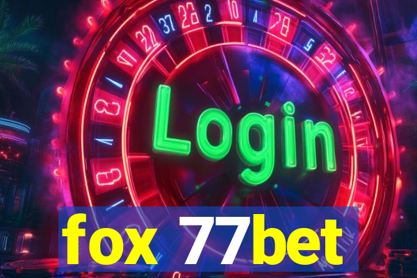 fox 77bet